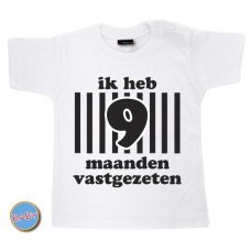 Baby T Shirt Ik heb 9 maanden vastgezeten