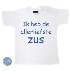 Baby T Shirt Ik heb de allerliefste zus