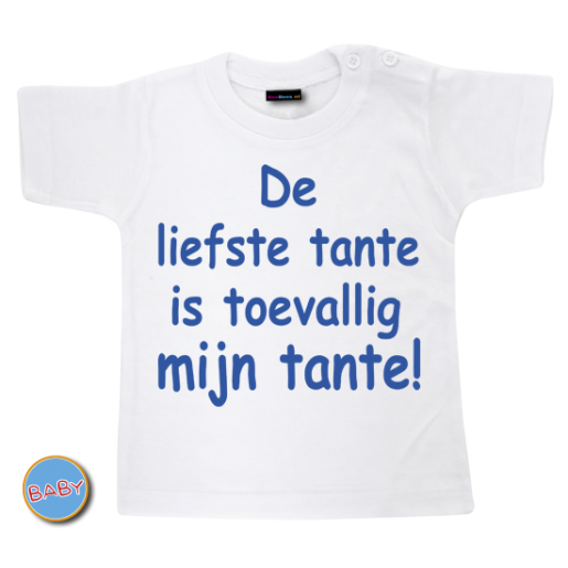 Baby T Shirt Liefste tante is toevallig mijn tante