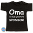 Baby T Shirt Oma is mijn grootste sponsor!