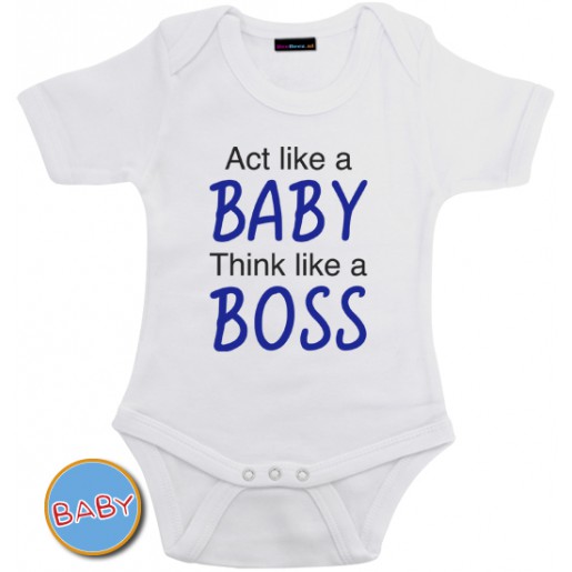 Romper Act like a baby think like a boss