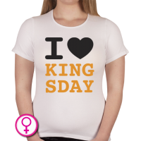 Dames T-shirt I love Kingsday 